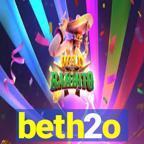 beth2o