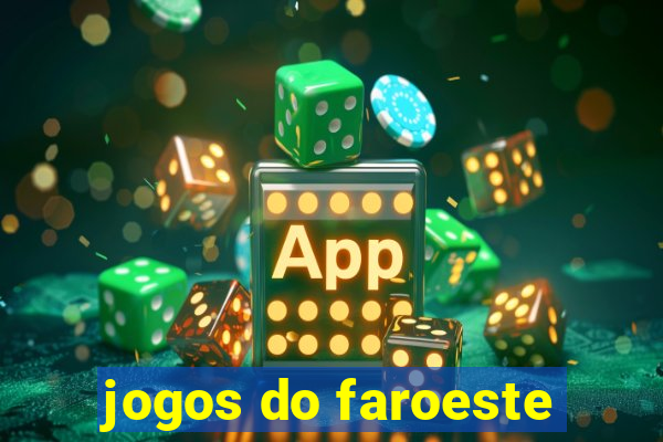 jogos do faroeste