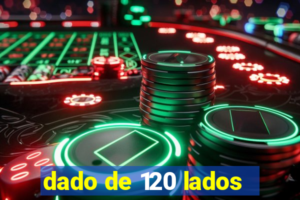 dado de 120 lados