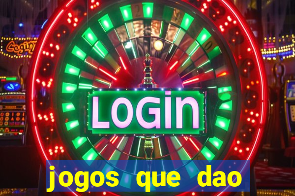 jogos que dao dinheiro rapido