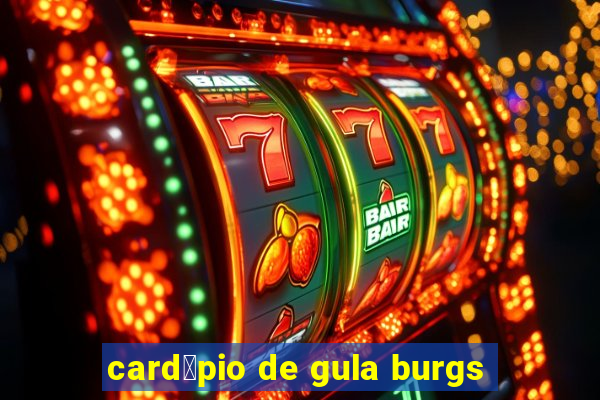 card谩pio de gula burgs