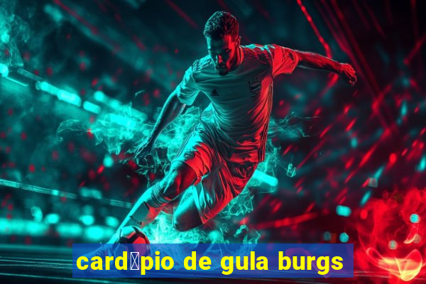 card谩pio de gula burgs