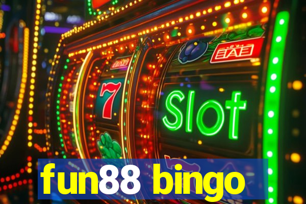 fun88 bingo