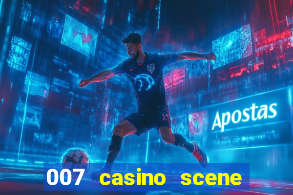 007 casino scene peirce brosnan