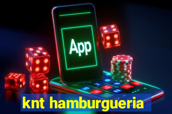 knt hamburgueria