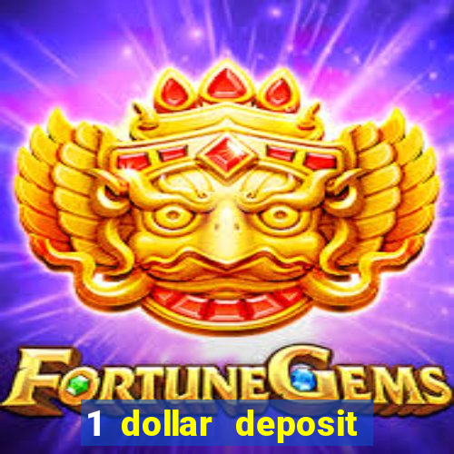 1 dollar deposit casino bonus