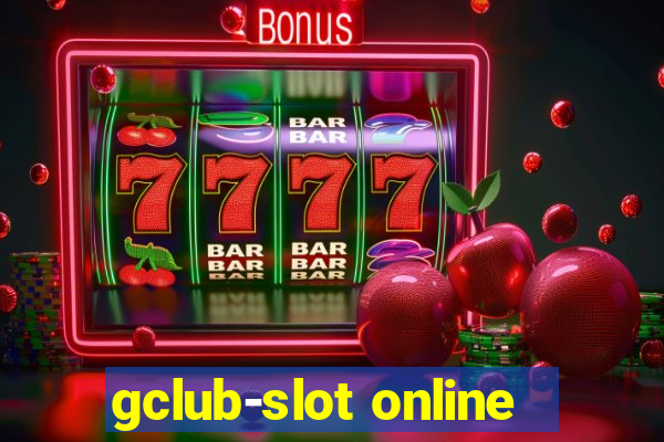 gclub-slot online