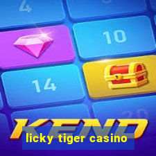 licky tiger casino