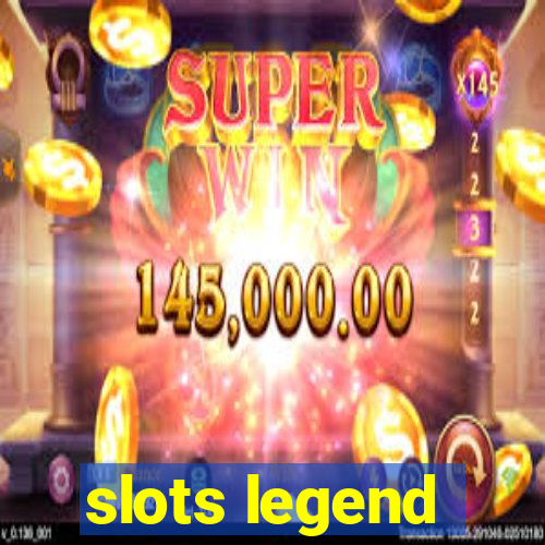 slots legend