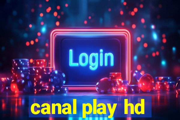 canal play hd