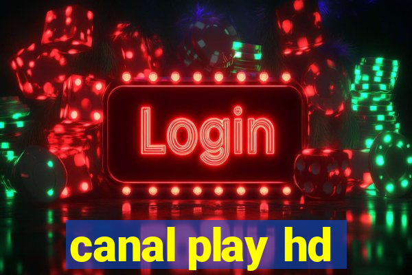 canal play hd