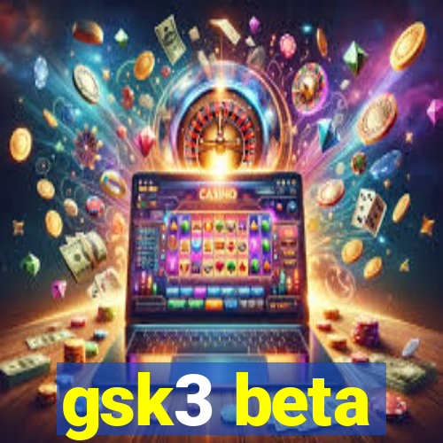 gsk3 beta