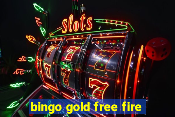 bingo gold free fire