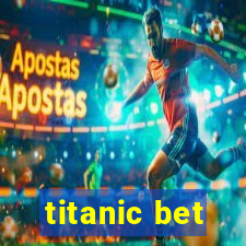 titanic bet