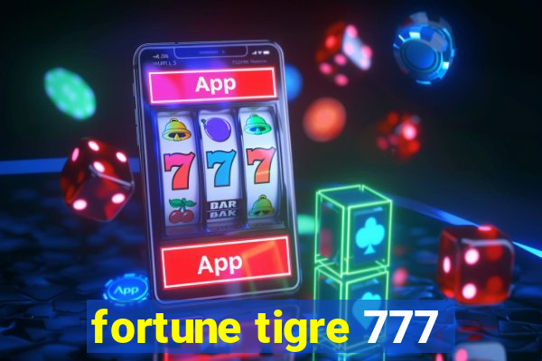 fortune tigre 777