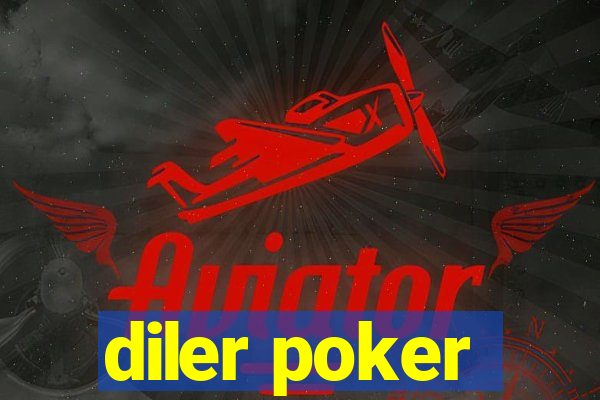 diler poker