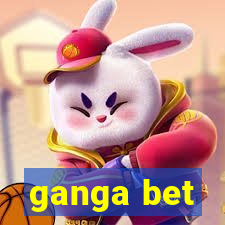 ganga bet