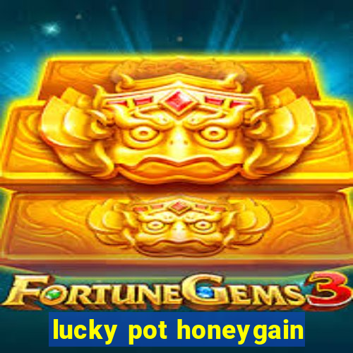 lucky pot honeygain