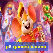 p8 games casino