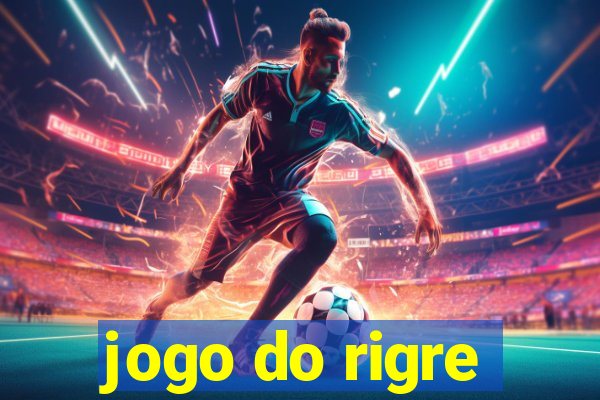 jogo do rigre