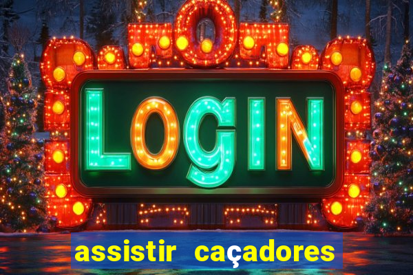 assistir caçadores de tesouros