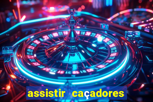 assistir caçadores de tesouros