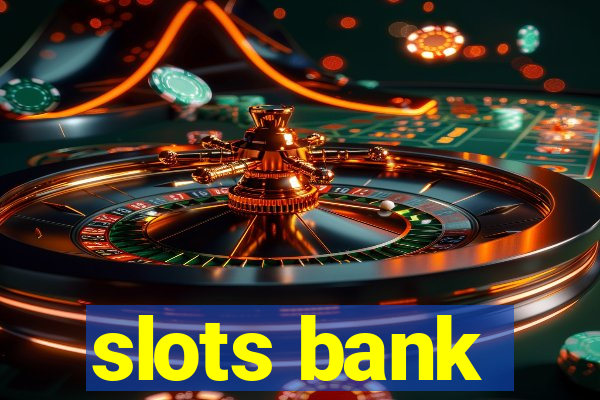 slots bank