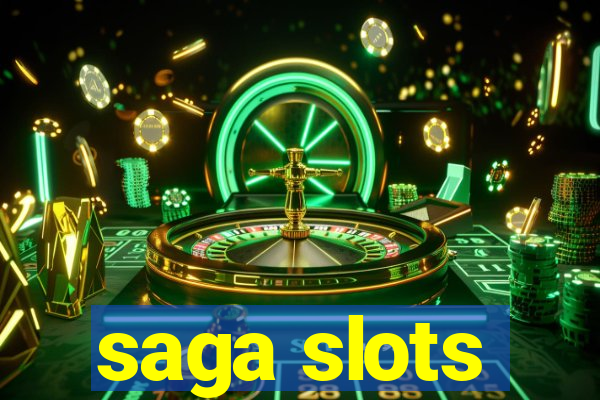 saga slots