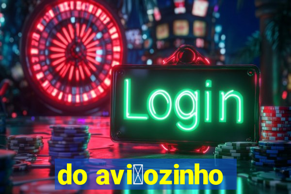 do avi茫ozinho