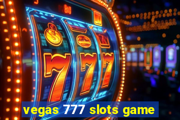 vegas 777 slots game