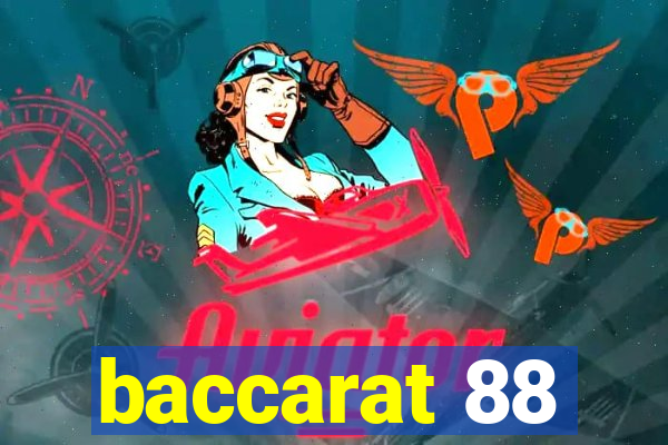 baccarat 88