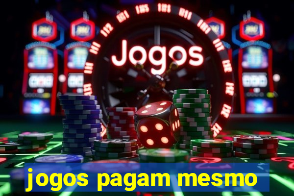 jogos pagam mesmo