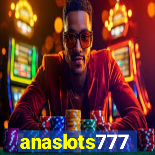 anaslots777