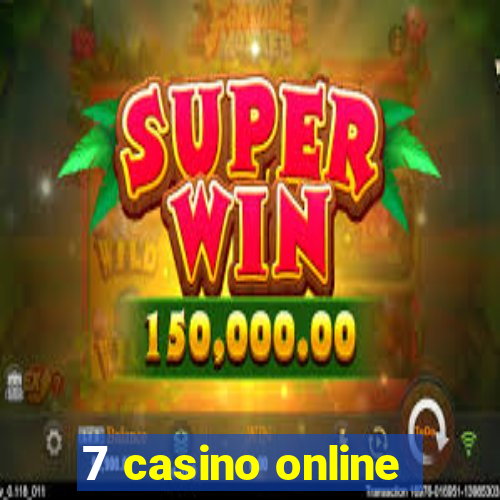 7 casino online