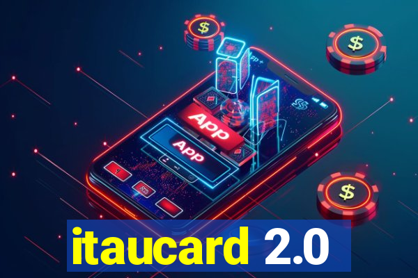 itaucard 2.0