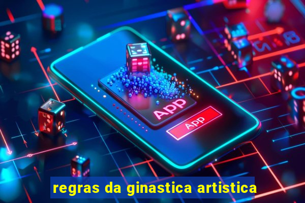 regras da ginastica artistica