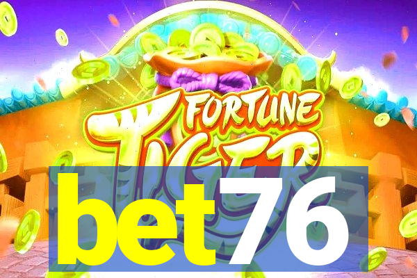 bet76