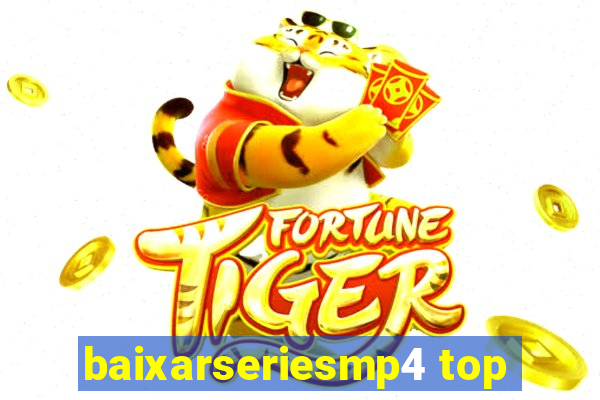 baixarseriesmp4 top