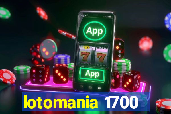 lotomania 1700