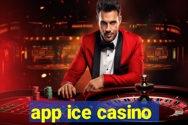 app ice casino