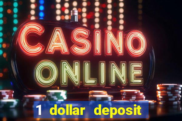 1 dollar deposit casino usa