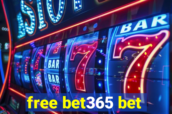 free bet365 bet