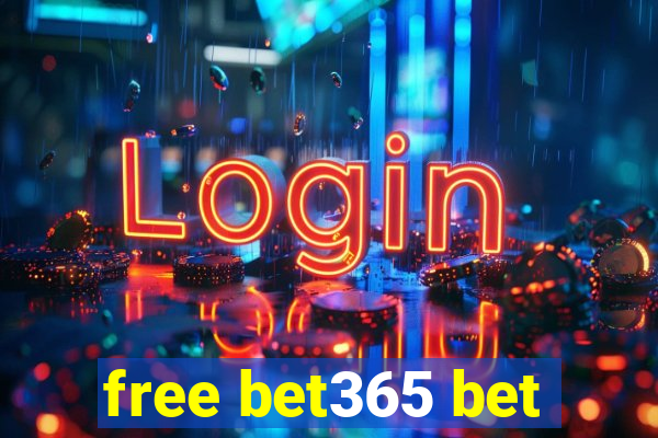 free bet365 bet