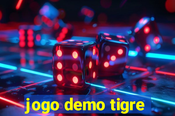 jogo demo tigre