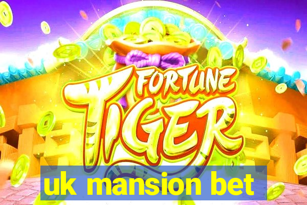 uk mansion bet