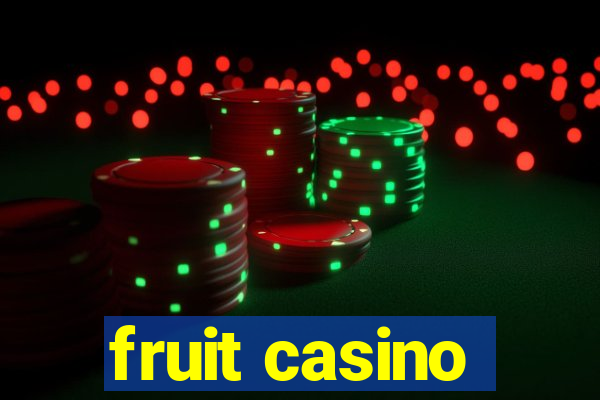 fruit casino