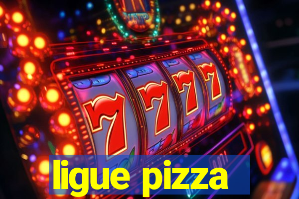 ligue pizza