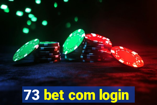 73 bet com login