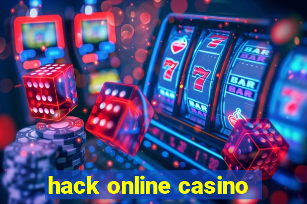 hack online casino