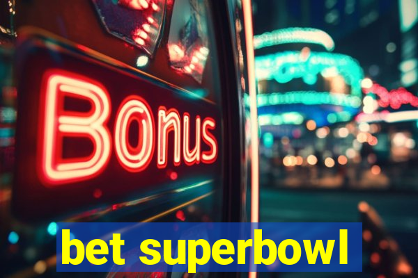 bet superbowl